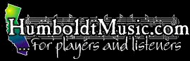 Humboldtmusic.com- Humboldt County's music source